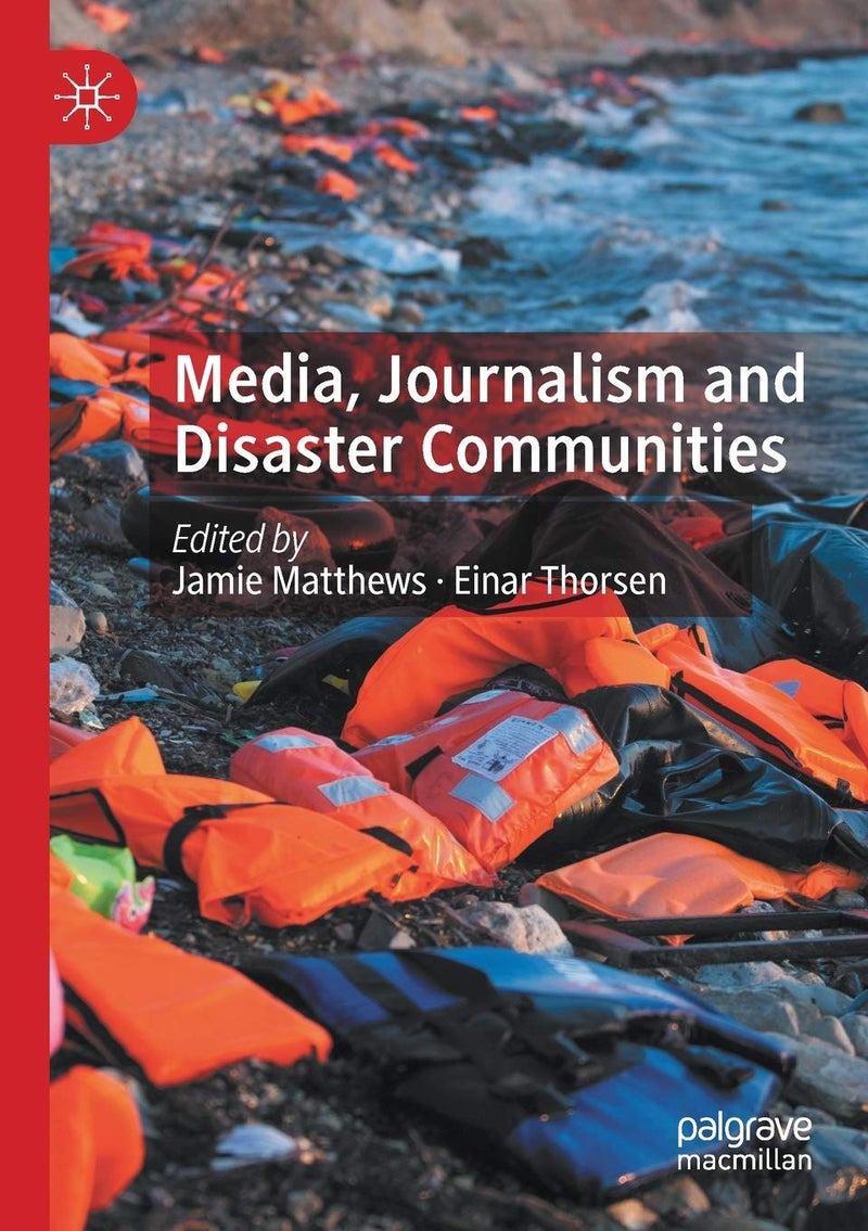 Media, Journalism and Disaster Communities 