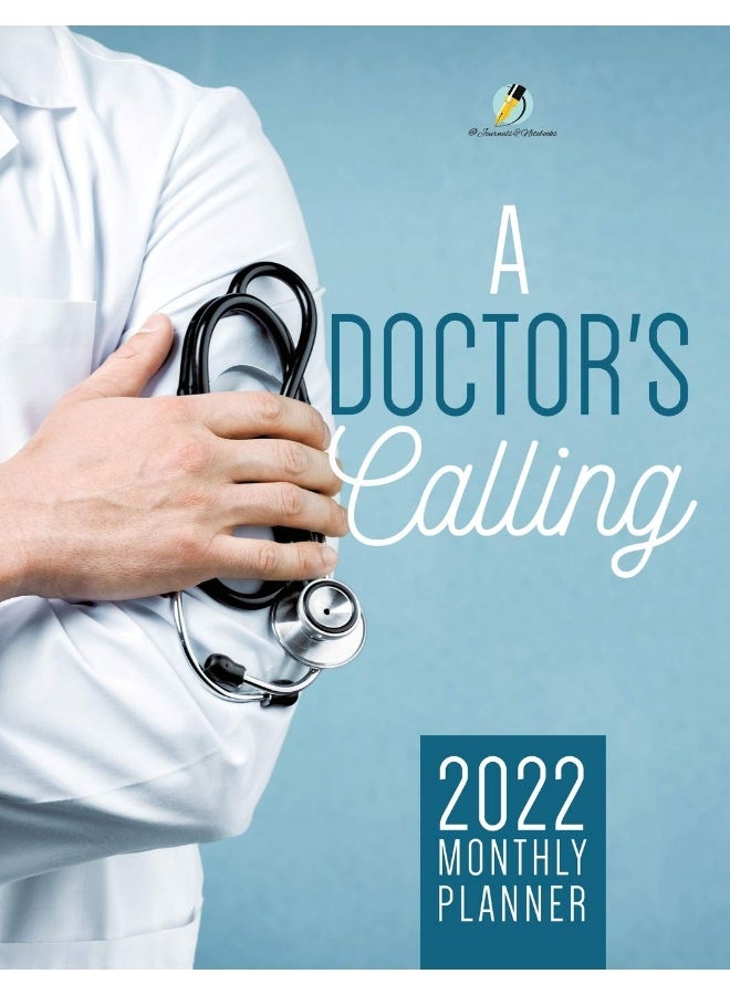 A Doctor's Calling: 2022 Monthly Planner - Image 1