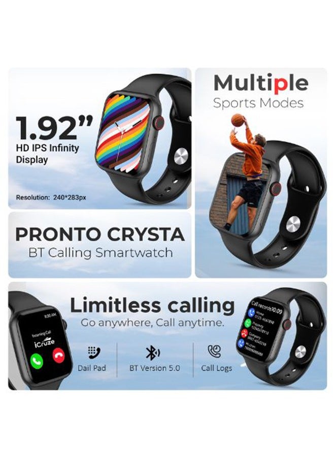 Pronto Crysta Bluetooth 5.0, IP67, 1.92" HD Touch Screen Smart Watch, Rotational Crown, Android and Iphone Compatible, with Warranty, Black
