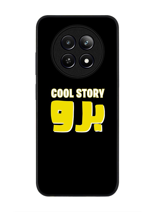 Stylizedd Rugged Black edge case for Realme 12 / Realme 12x, Slim fit Soft Case Flexible Rubber Edges Anti Drop TPU Gel Thin Cover -  Cool story bro - Image 1