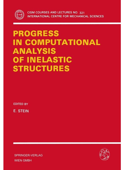 Progress in Computational Analysis of Inelastic Structures