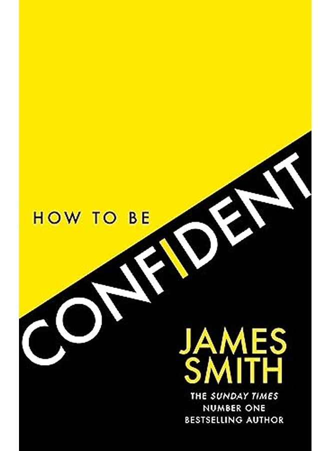 How To Be Confident