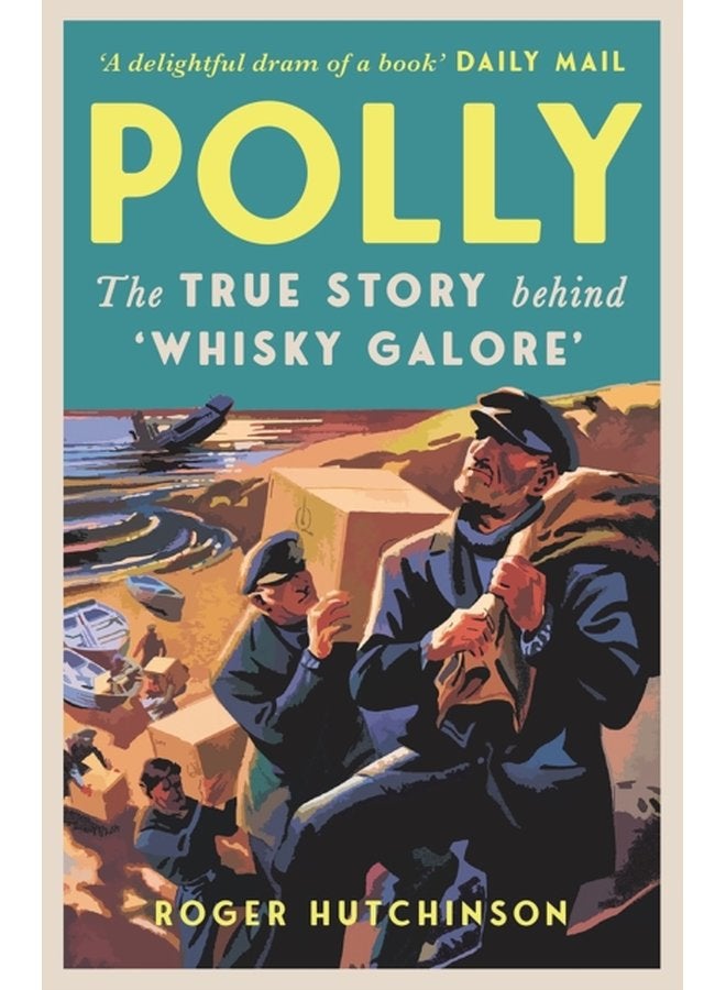 Polly The True Story Behind Whisky Galore - Paperback