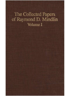 The Collected Papers of Raymond D. Mindlin Volume I: The Late James Kip Finch Professor Emeritus of Applied Science, Columbia University 