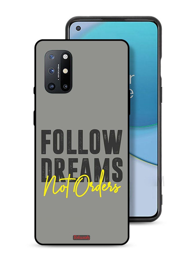 Tolwak OnePlus 8T 5G Protective Case Cover Follow Dreams Not Orders - Image 1
