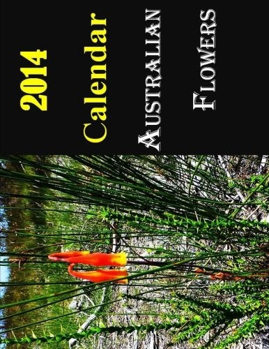CREATESPACE 2014 Calendar Australian Flowers - Image 5