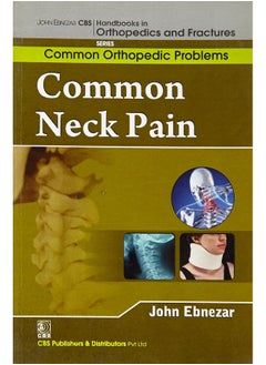 John Ebnezar CBS Handbooks in Orthopedics and Fact: Common Orthopedic Problems: Common Neck Pains - pzsku/Z720EF91C28750C2118E5Z/45/_/1730195180/83891081-183f-450f-aba5-61144b927978