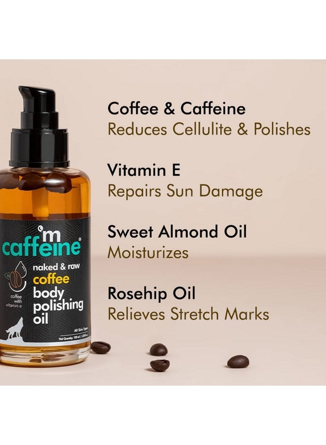 MCaffeine Coffee Body Oil For Dry Skin For Women & Men ; Moisturizing Body Oil With Relaxing Aroma For A Soft Smooth & Glowing Skin (100Ml) - Image 4