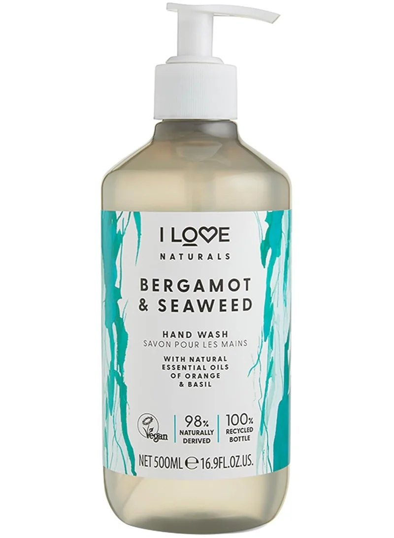 I LOVE I LOVE Naturals Bergamot & Seaweed Hand Wash | Orange & Basil Essential Oils | Vegan-Friendly, Refreshing Cleansing Formula | 100% Recycled Bottle | 500ml
