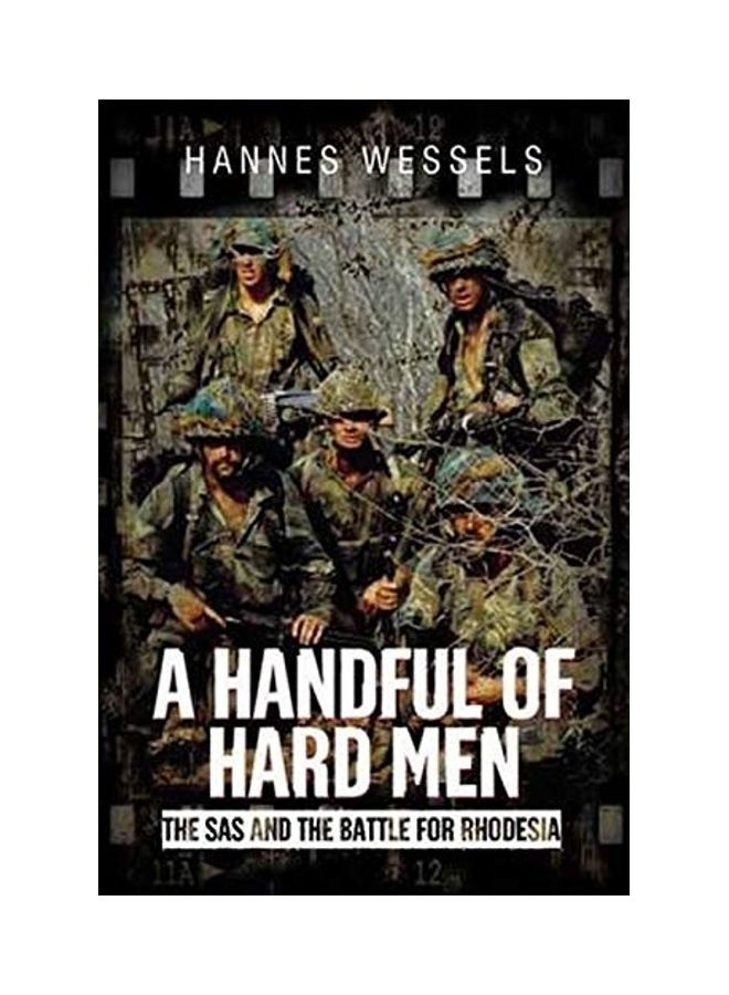 A Handful of Hard Men: The SAS and the Battle for Rhodesia