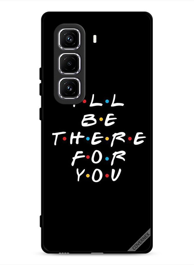 Covernex Infinix Hot 50 Pro 4G Protective Case Cover I ll Be There For You - Image 1