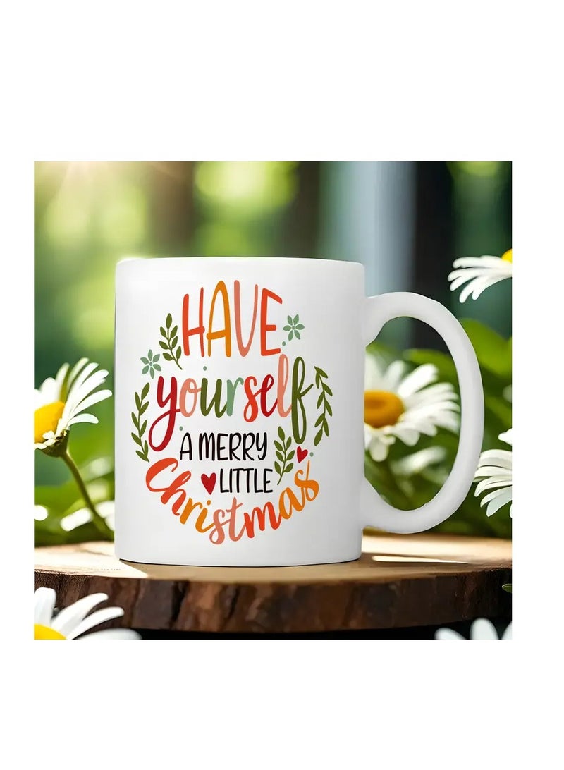RYN 1pc Festive Ceramic Coffee Mug, Double-Sided "Have Yourself a Merry Little Christmas" Design, 11oz Novelty Drinkware for All Seasons, Ideal Christmas and New Year Gift - Image 1