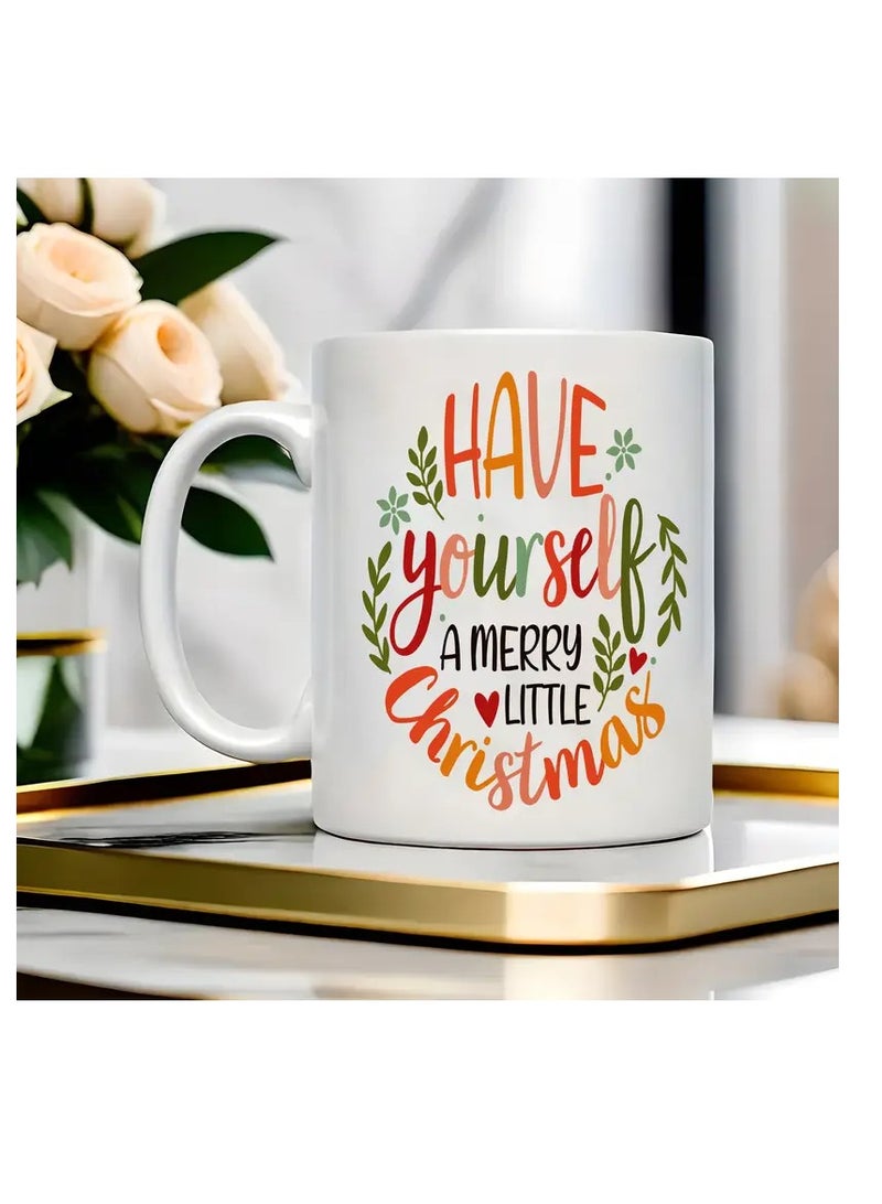 RYN 1pc Festive Ceramic Coffee Mug, Double-Sided "Have Yourself a Merry Little Christmas" Design, 11oz Novelty Drinkware for All Seasons, Ideal Christmas and New Year Gift - Image 2