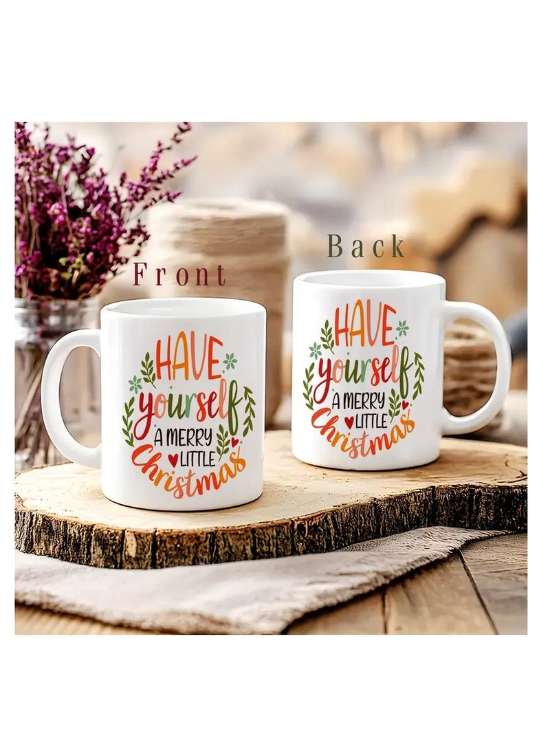 RYN 1pc Festive Ceramic Coffee Mug, Double-Sided "Have Yourself a Merry Little Christmas" Design, 11oz Novelty Drinkware for All Seasons, Ideal Christmas and New Year Gift - Image 4