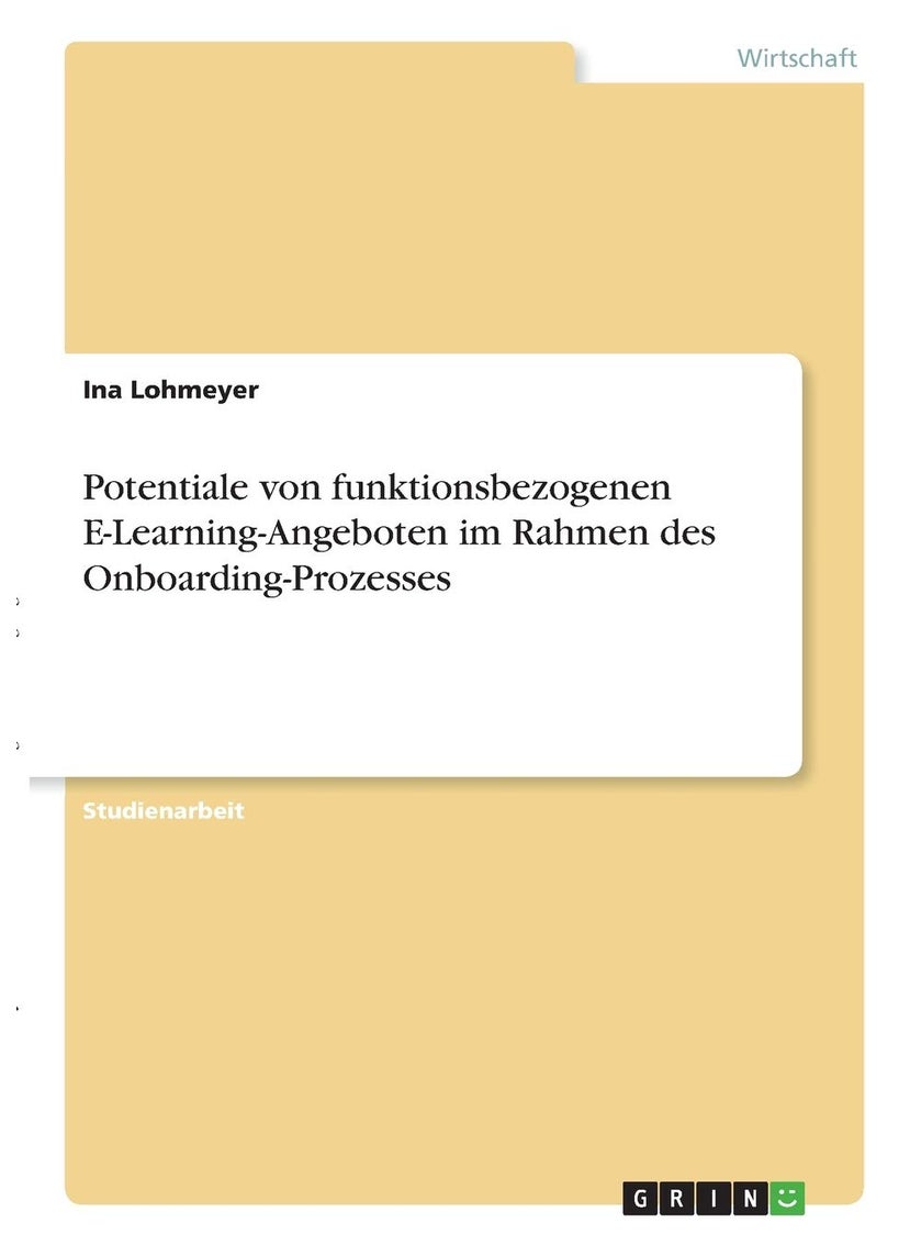 Potentiale von funktionsbezogenen E-Learning-Angeboten im Rahmen des Onboarding-Prozesses 
