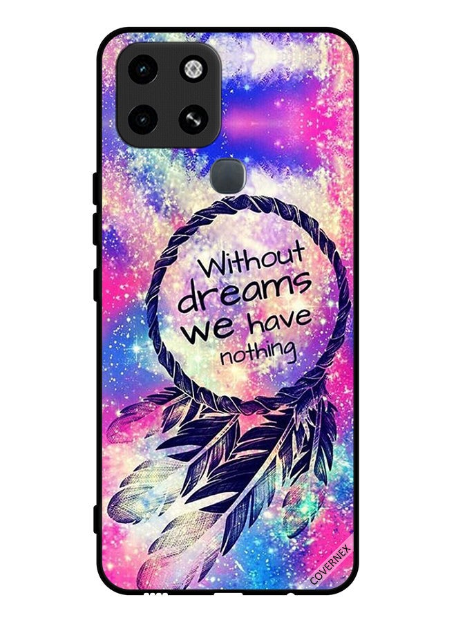 Covernex Protective Case Cover For Infinix Smart 6 Without Dreams We Have Nothing - Image 1
