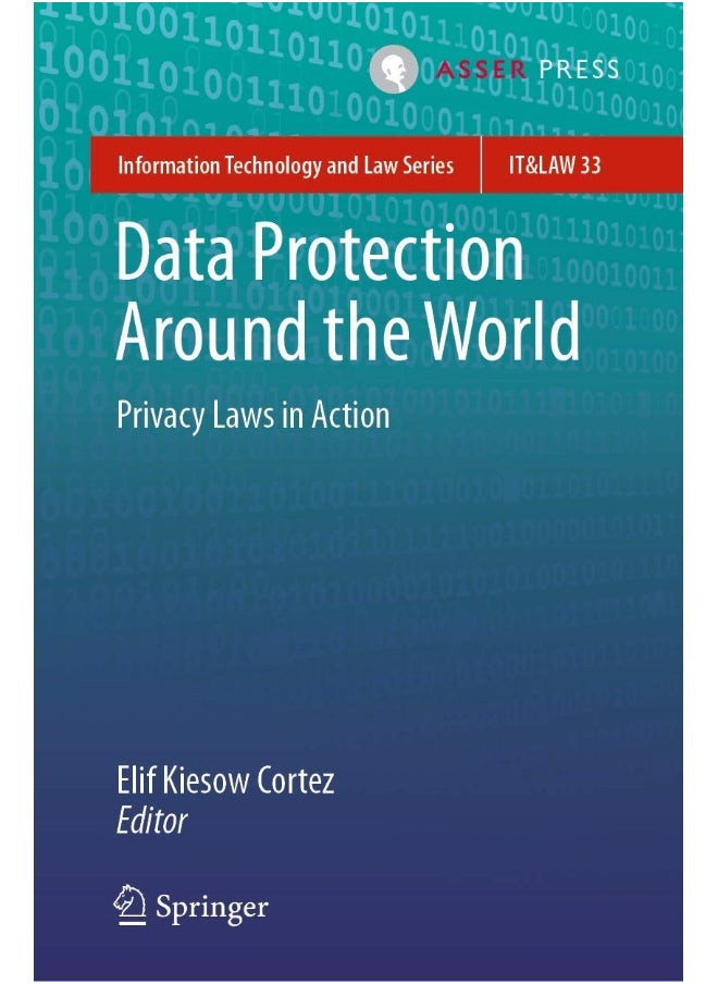 Data Protection Around the World: Privacy Laws in Action 