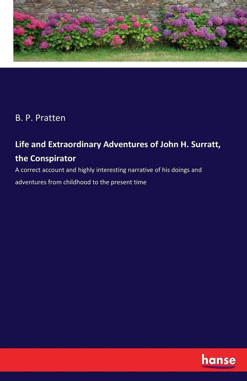 Life and Extraordinary Adventures of John H. Surra: A correct account and highly interesting narrative  - Image 1