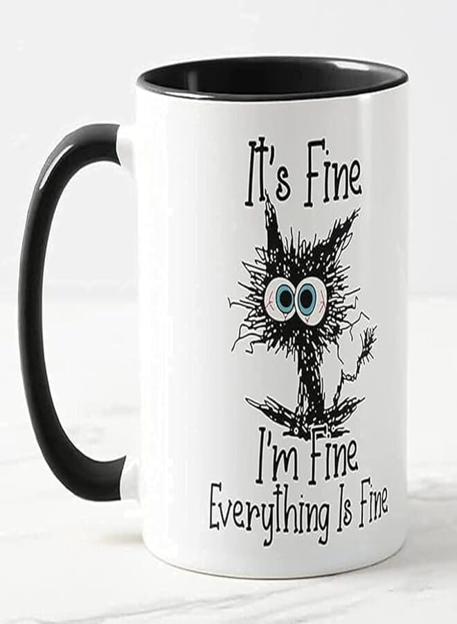 ella - Its Fine I'M Fine Everything Is Fine Cat Joke Coloured Mug Cup Gift Birthday Work Office Christmas Tea Coffee (Black)