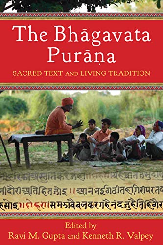 The Bhagavata Purana Sacred Text And Living Tradition 