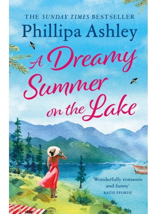 A Dreamy Summer on the Lake The most uplifting and charming romantic summer read from the Sunday Times bestseller - Paperback