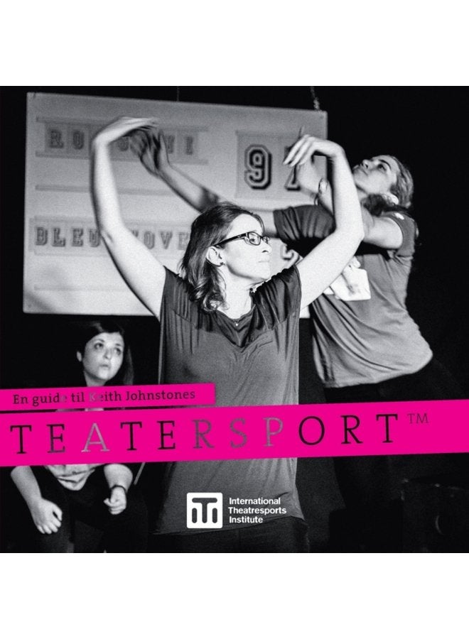 En guide til Keith Johnstones Teatersport - Paperback