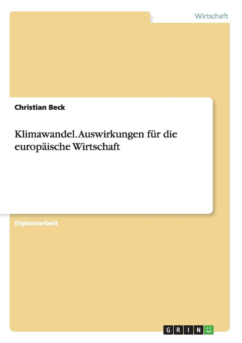 Klimawandel. Auswirkungen für die europäische Wirtschaft 