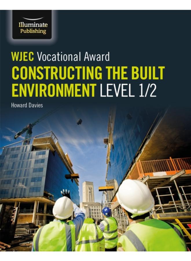 WJEC Vocational Award Constructing the Built Environment Level 1/2
