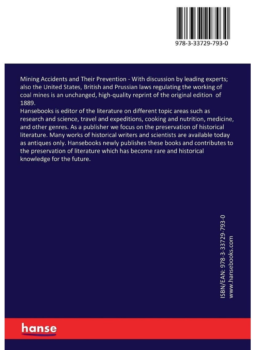 Mining Accidents and Their Prevention: With discussion by leading experts; also the United States, British and Prussian laws regulating the working of coal mines  - Image 2