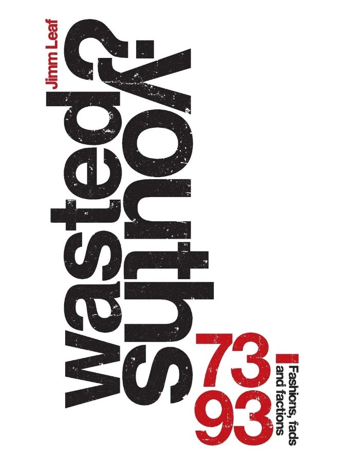 Wasted Youths?: Fashions, Fads and Factions 73-93  - Image 1