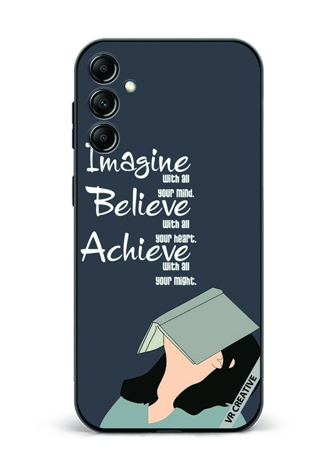 VR CREATIVE Protective Case Cover For Samsung Galaxy A55 Imagine Believe Achieve Design Multicolour - Image 1