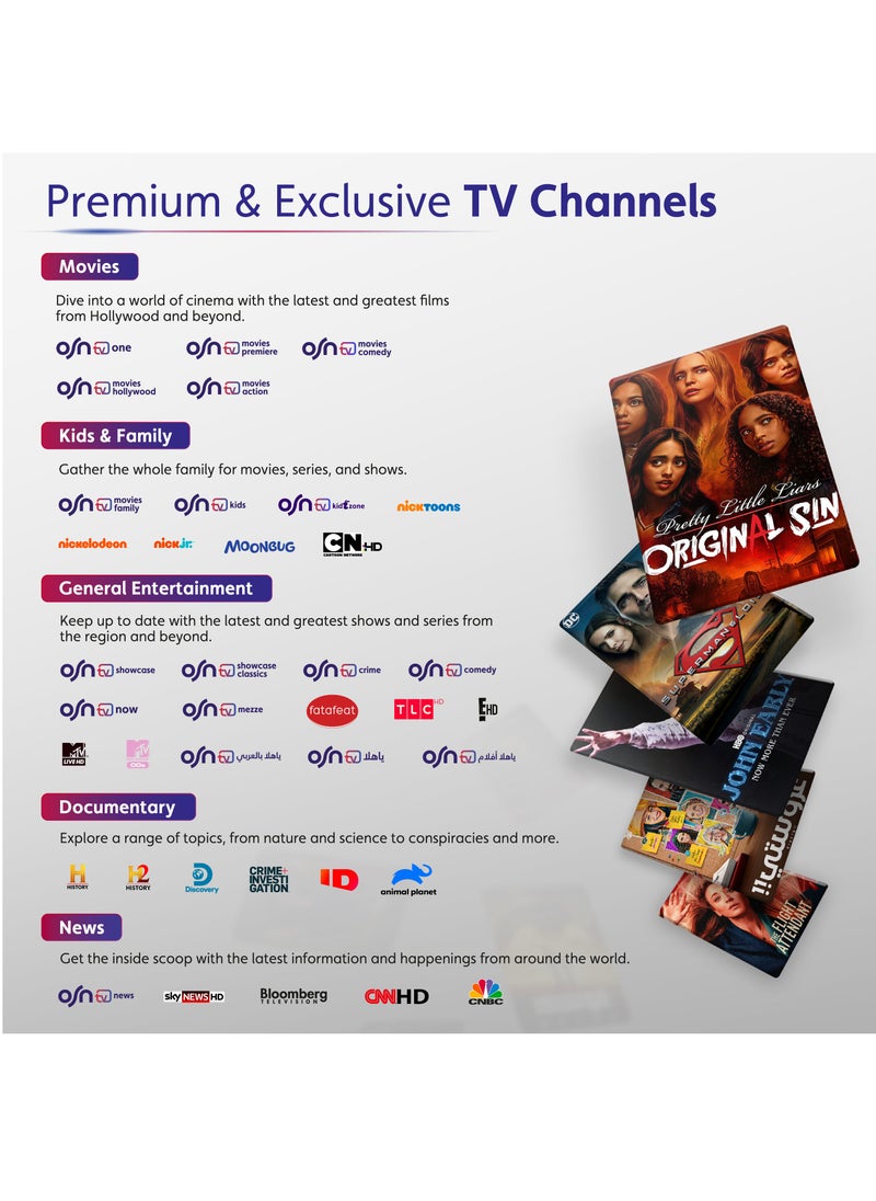 أو إس إن اشتراك OSNtv (12 شهراً)، ترفيه OSN+ متضمن مع الجهاز الجديد بدقة 4K | جهاز التحكم الصوتي عن بُعد | Wi-Fi وإيثرنت | مشغل بواسطة Android 11.0  - Image 3