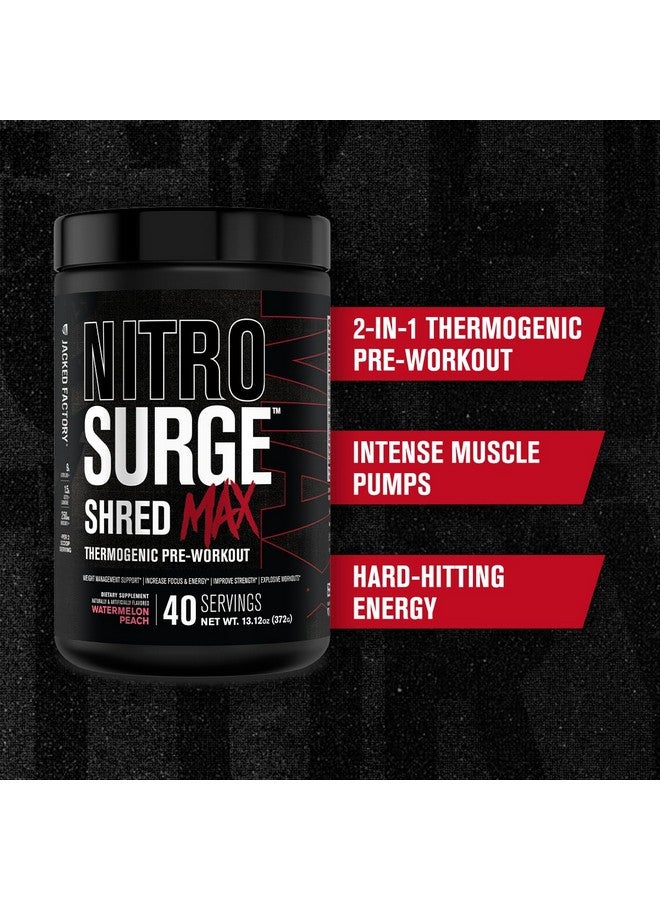 Jacked Factory Nitrosurge Shred Max Preworkout - High-Performance Thermogenic Pre Workout Powder for Men and Women - L Citrulline, Acetyl L Carnitine, Organic Caffeine - 40 Servings, Watermelon Peach - Image 4