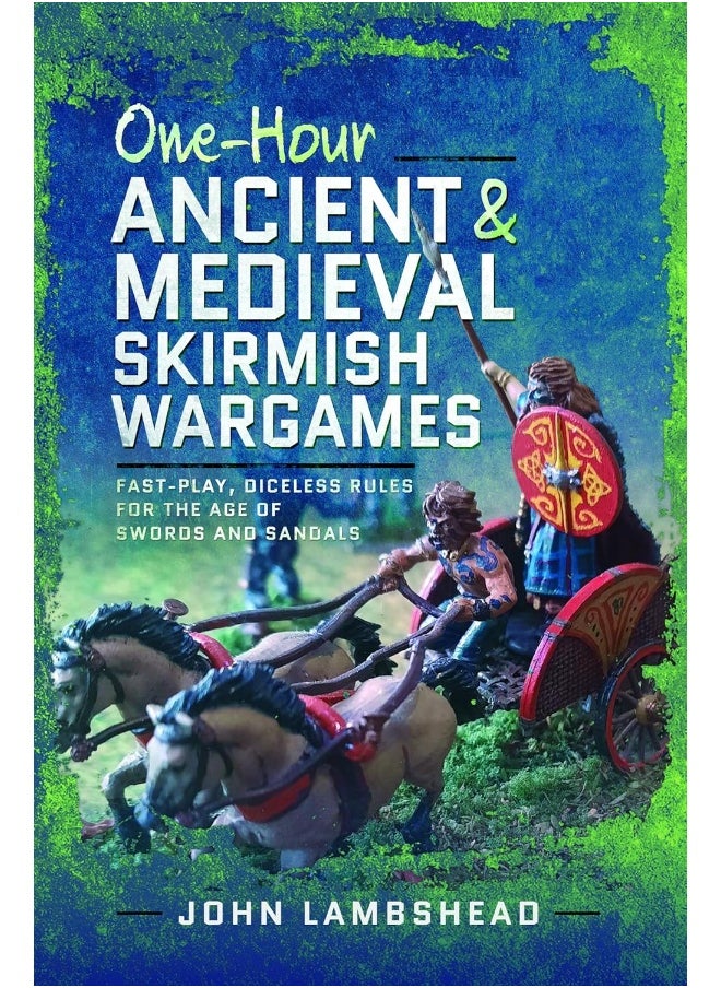 null - One-Hour Ancient and Medieval Skirmish Wargames: Fast-Play, Dice-Less Rules for the Age of Swords and Sandals - Image 1