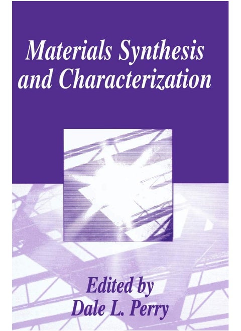 Materials Synthesis and Characterization