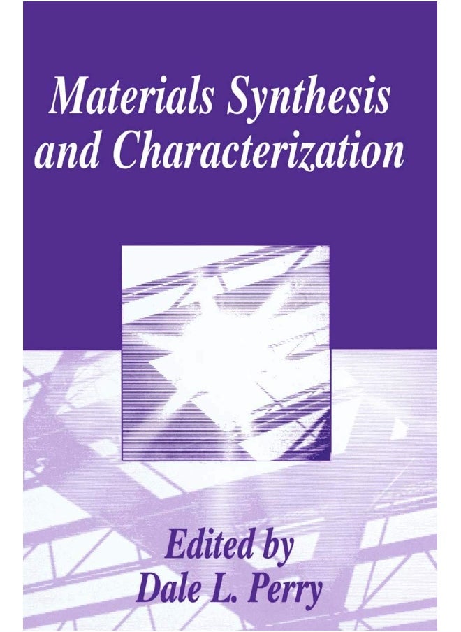 Materials Synthesis and Characterization 