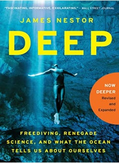 Deep Freediving Renegade Science And What The Ocean Tells Us About Ourselves