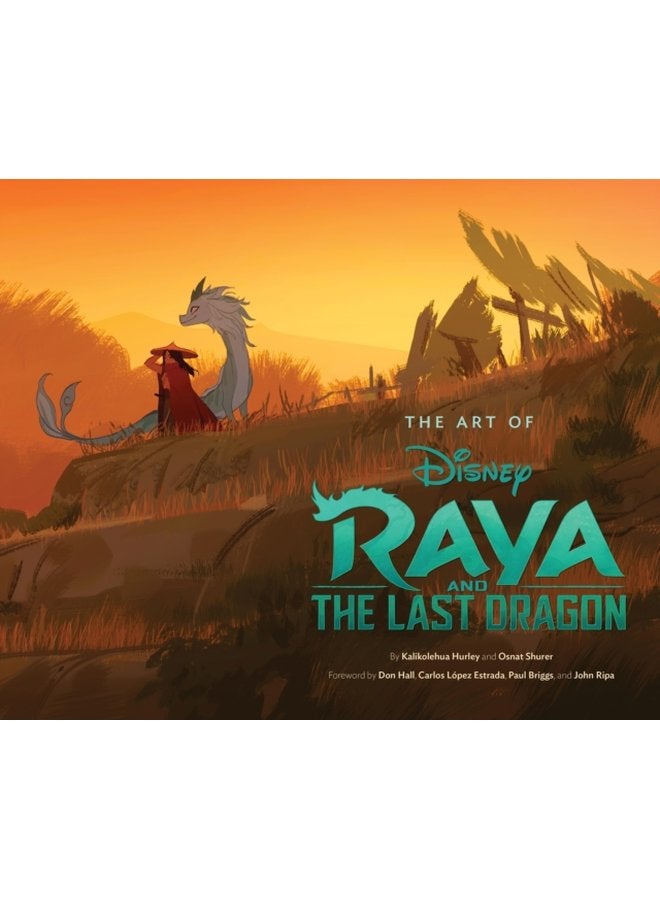 The Art of Raya and the Last Dragon - Hardback