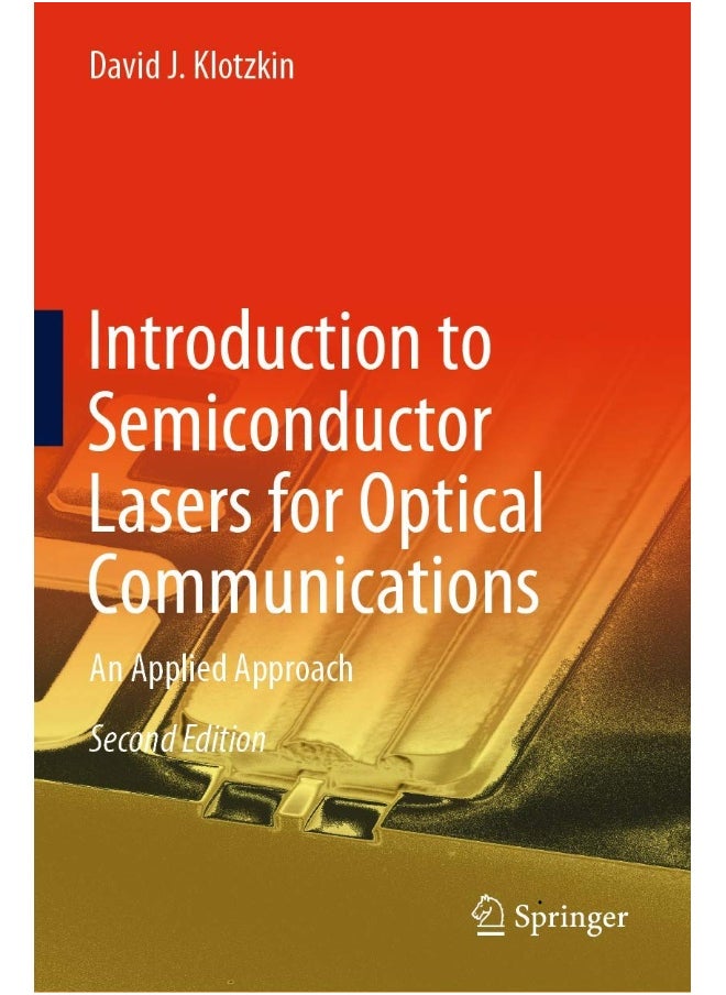 Introduction to Semiconductor Lasers for Optical Communications: An Applied Approach 