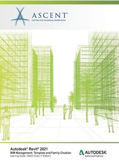 إدارة BIM في Autodesk Revit 2021: إنشاء القالب والعائلة (الوحدات المترية): معتمد من Autodesk 