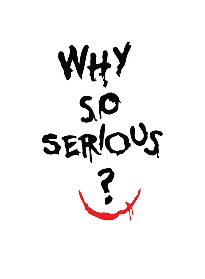 RYN Why So Serious Quoted Wall Art White/Black/Red 30x30cm - Image 1