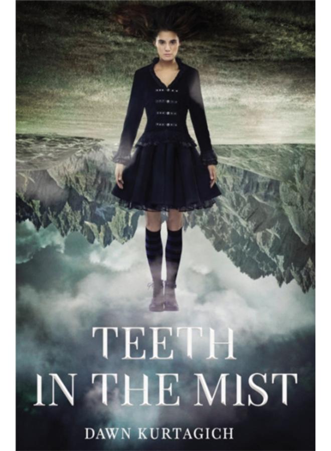 Teeth in the Mist 
