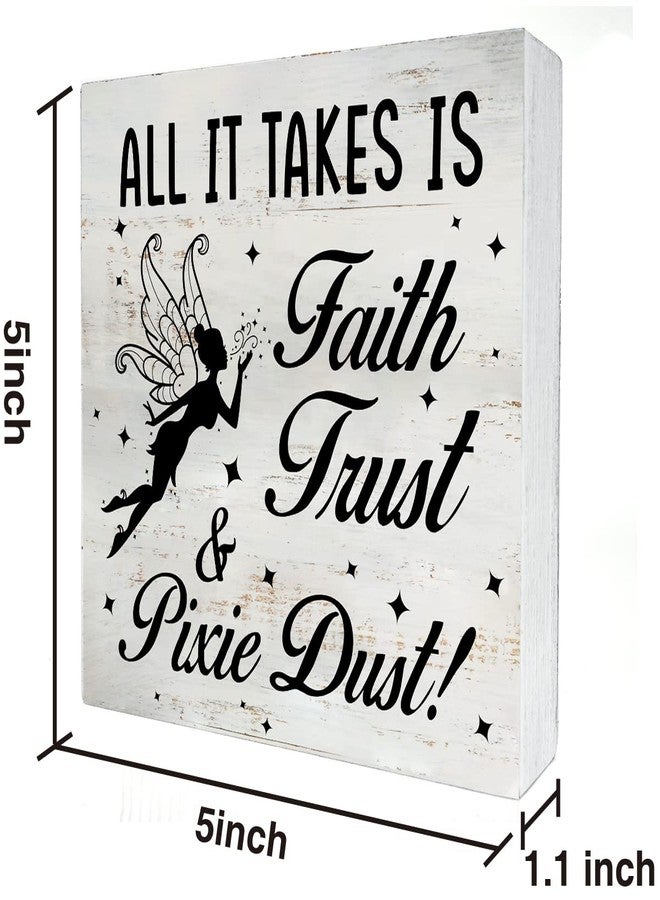 MAVOTEN Inspirational Quote All It Takes is Faith Trust & Pixie Dust Wood Box Sign Rustic Wooden Box Sign Farmhouse Home Office Desk Shelf Decor (5 X 5 Inch) - Image 2