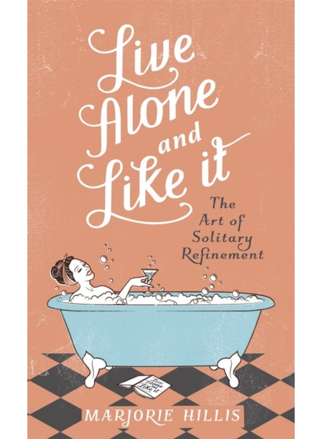Live Alone And Like It - Hardback