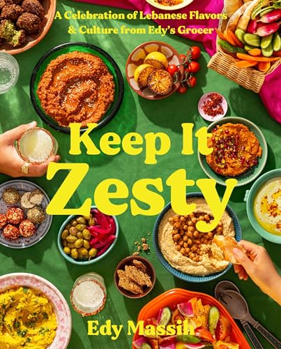 Keep It Zesty A Celebration Of Lebanese Flavors And Culture From Edys Grocer