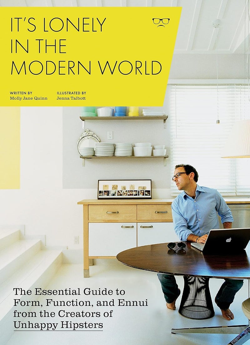 It's Lonely in the Modern World