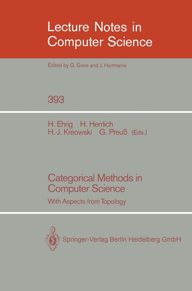 Categorical Methods in Computer Science: With Aspects from Topology 
