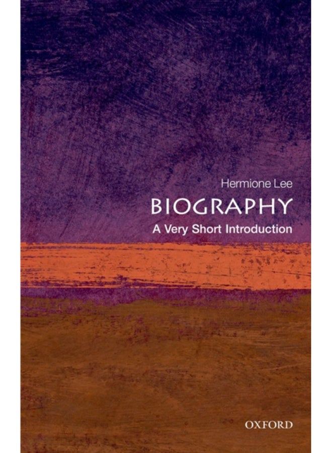 Biography: A Very Short Introduction 