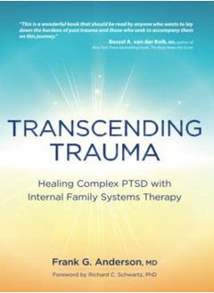 Transcending Trauma Healing Complex Ptsd With Internal Family Systems by Anderson, Frank Paperback