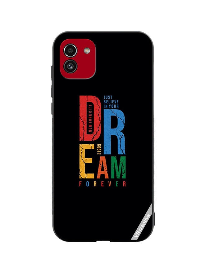 VR CREATIVE Protective Case Cover For Samsung Galaxy A03 Dream Forever Design Multicolour - Image 1